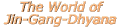 �m �� �� �I �@ �� �nThe World of Jin-Gang-Dhyana